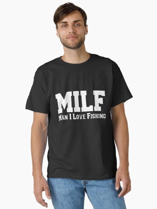 Black t-shirt with bold white text reading “MILF – Man I Love Fishing” funny fishing joke