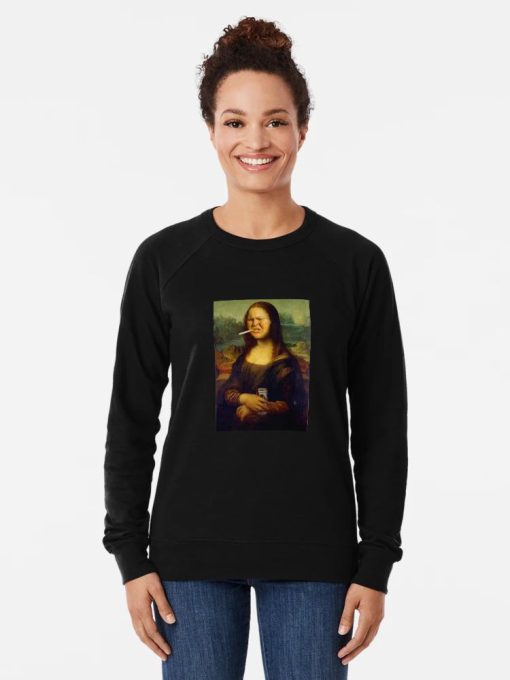 Funny Mona Lisa parody Sweatshirt featuring Trailer Trash Tammy-style edits with cigarette and beer