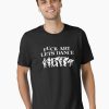 Black T-shirt with bold white text reading “Fuck Art Let’s Dance” – music and rebellion-themed design