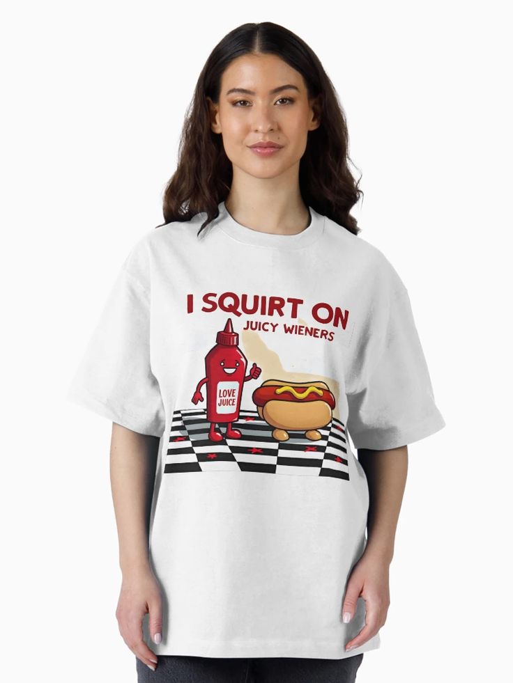 women White t-shirt with retro red ketchup bottle squirting onto “I Squirt on Juicy Wieners” text in vintage font