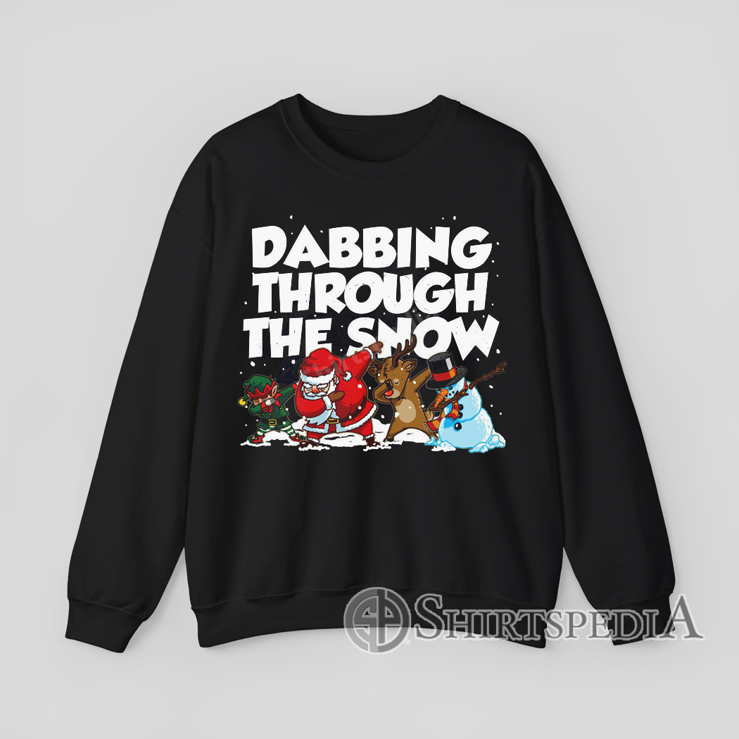 Dabbing Through The Snow Sweatshirt Funny Christmas sweatshirt with Santa and friends dab pose and festive holiday design