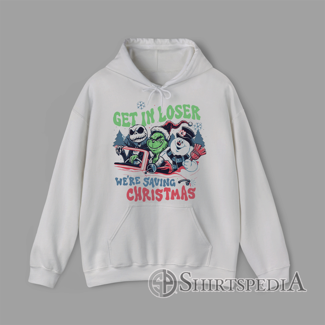 Hoodie Get In Loser We’re Saving Christmas mashup graphic with skeleton, green creature, and snowman driving in retro holiday design