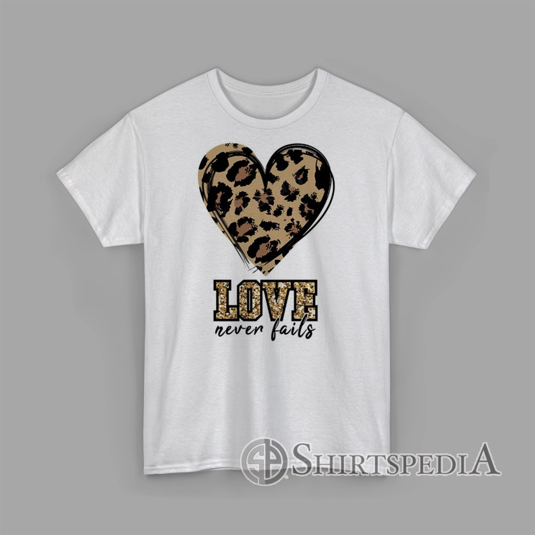 T-Shirt Leopard heart with glitter-style leopard LOVE letters and ‘never fails’ script graphic design