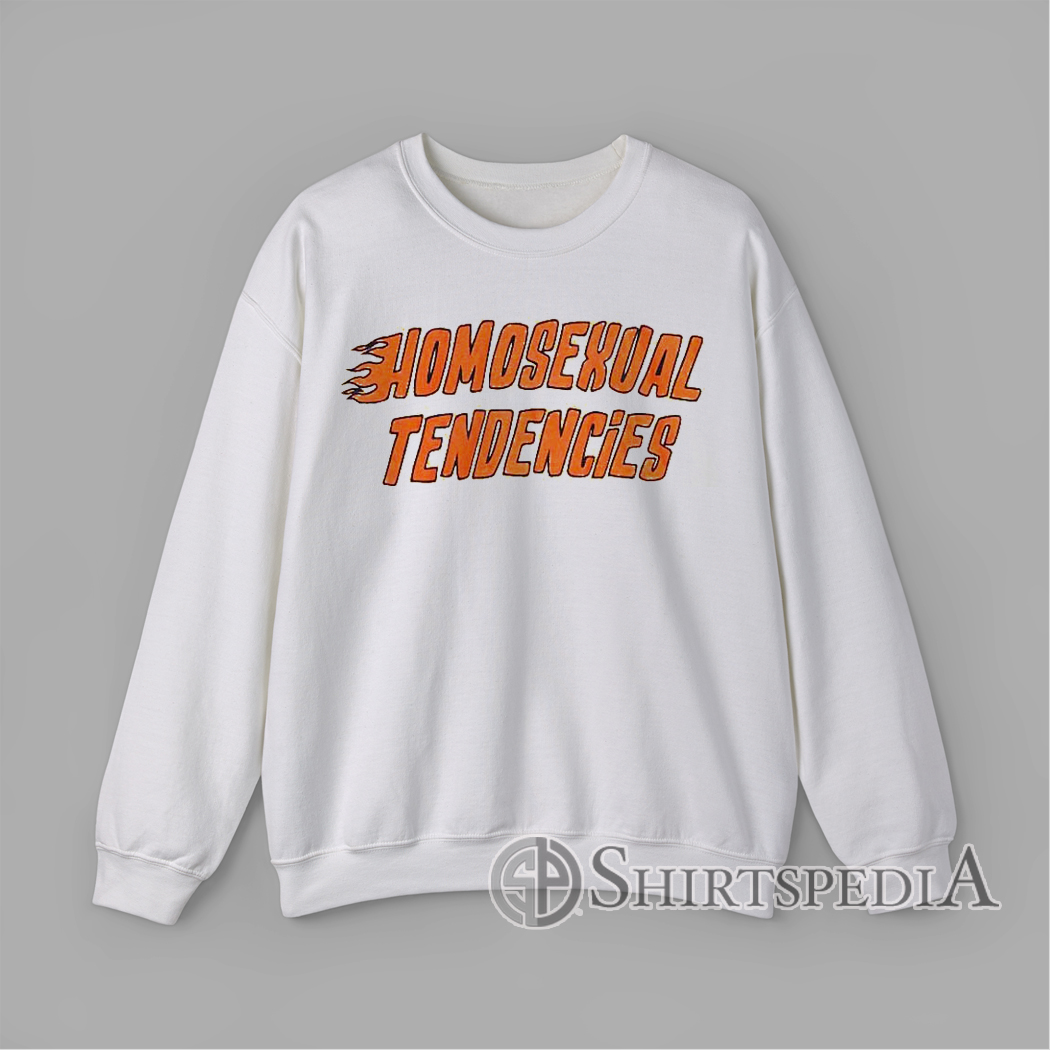 Homosexual Tendencies Funny Pride Sweatshirt LGBT Statement Crewneck