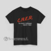 Retro Vtg CHER To Keep Turning Back Time Shirt C.H.E.R To Keep Turning Back Time Unisex T-Shirt Retro Sci Fi Quote Design