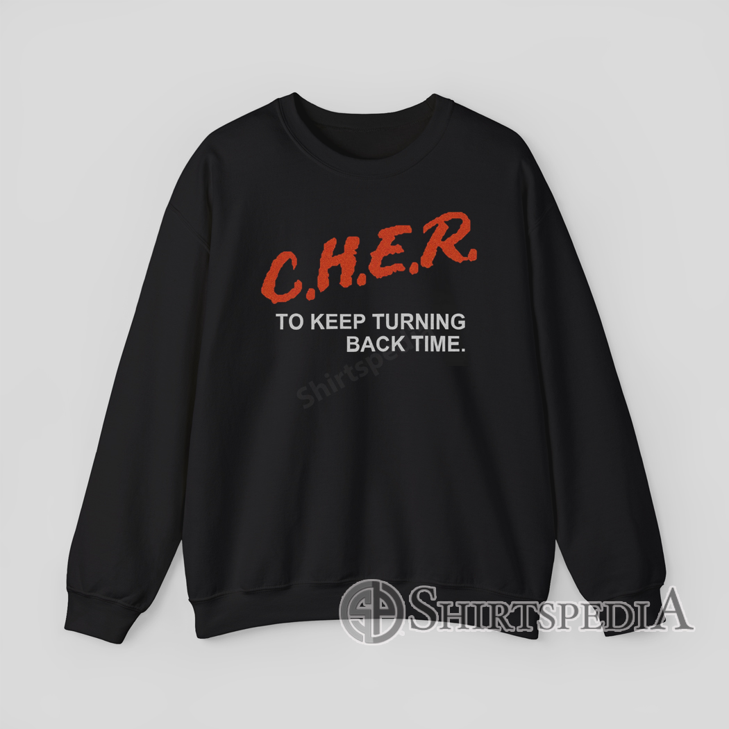 Retro Vtg CHER To Keep Turning Back Time Sweatshirt C.H.E.R To Keep Turning Back Time Sweatshirt Retro Sci Fi Crewneck